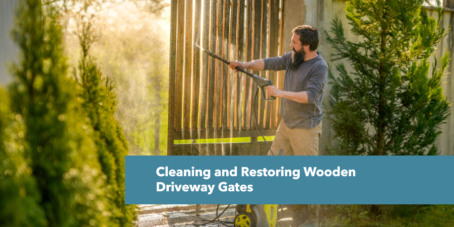 cleaning wooden driveway gates